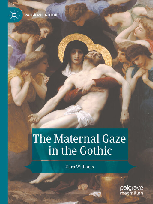 Title details for The Maternal Gaze in the Gothic by Sara Williams - Available